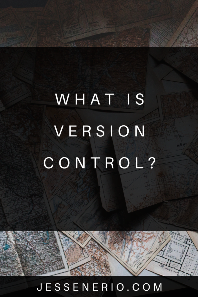 What Is Version Control?